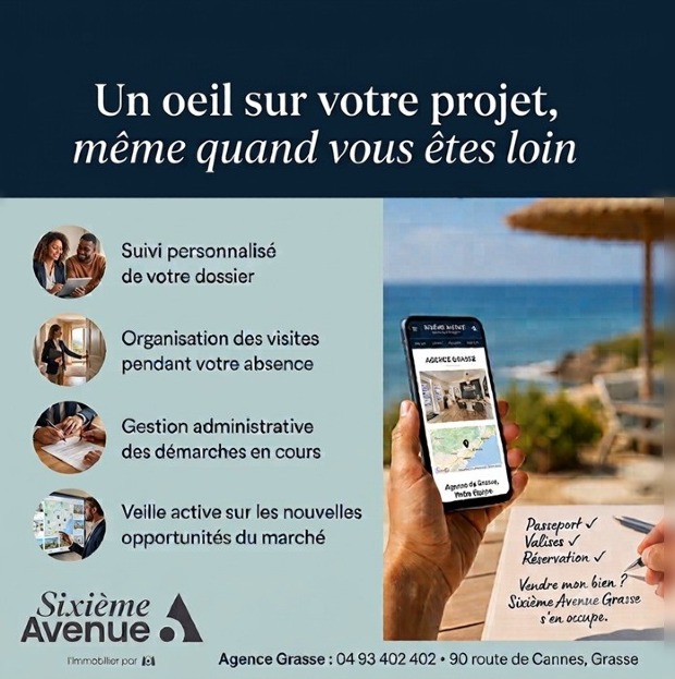 Partez l'esprit tranquille : Sixième Avenue Grasse veille sur votre projet immobilier tout l'été